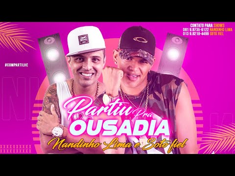 Mc Soto Feat.Nandinho Lima -Parti Pra Ousadia (Brega Funk Dj DL)2020 Liryc video