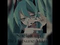 Hatsune Miku Suck It Up Lyrics In English In Comments