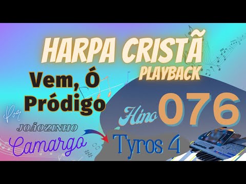 Vem, ó Pródigo (076) Playback c/ legenda - Harpa Cristã - Por Joãozinho Camargo (On Tyros 4)