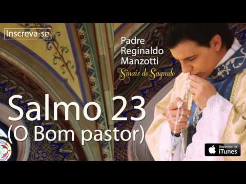 Padre Reginaldo Manzotti - Salmo 23