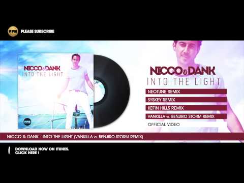 Nicco & Dank - Into The Light (Vankilla vs Benjiro Storm Remix)