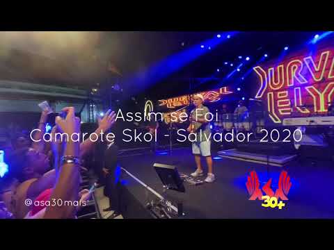 Assim se Foi - Camarote Skol quinta - Carnaval de Salvador 2020 - Durval Lelys