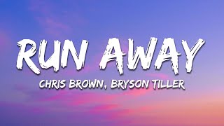 Chris Brown - Run Away (Lyrics) ft. Bryson Tiller