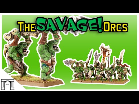 Warhammer Lore! The Savage Orcs!