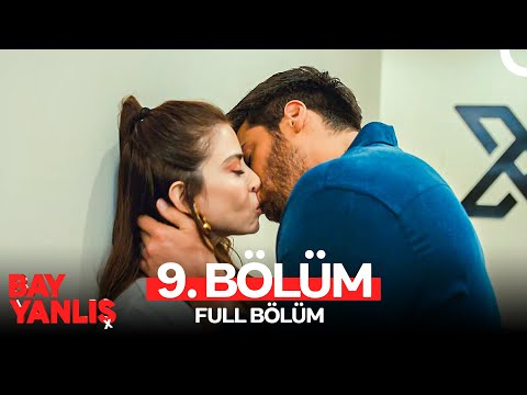 Bay Yanlış 9. Bölüm (FULL HD)
