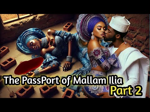 The Passport of Mallam Ilia Movie Part 2 #nigeriantertainment #nigerianmovies