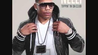 Nelly - Tippin In Da Club