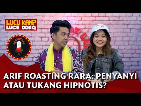 Arif Brata Roasting Rara Lida: Jago Ambil Kerjaan Orang dan Tukang Hipnotis - COMEDY LAB (PART 7)