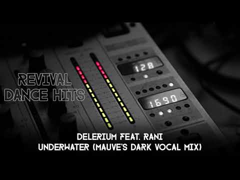 Delerium feat. Rani - Underwater (MaUVe's Dark Vocal Mix) [HQ]