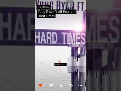 Yung Ryan x AB Peanut - Hard Times