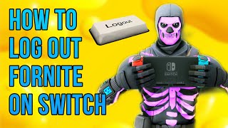 How To Logout of Fortnite from Nintendo Switch 2024