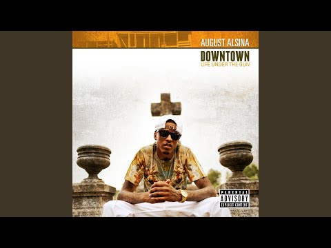 Download August Alsina - Downtown (feat. Kidd Kidd) MP3