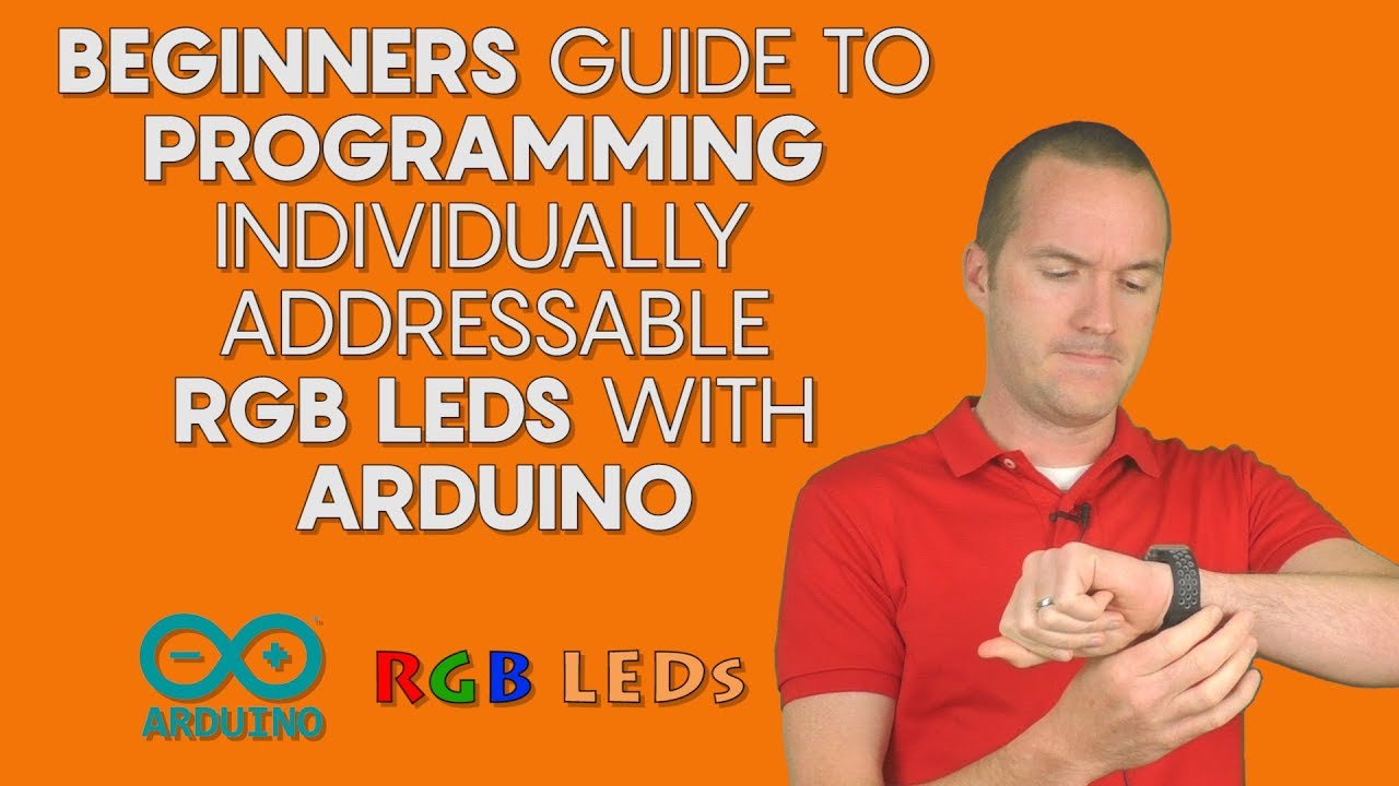 Watch video BEGINNERS Guide to Individually Addressable RGB LED Programming with Arduino Now BEGINNERS Guide to Individually Addressable RGB LED Programming with Arduino