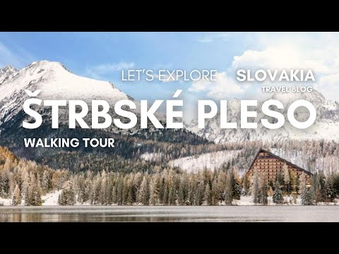 Walking Tour in Štrbské Pleso: From Lake to Ski Trails (Winter 2025, Slovakia)