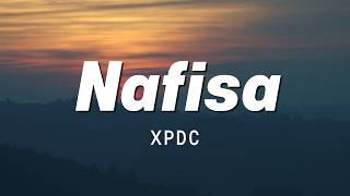 Download lagu XPDC - Nafisa Lyrics mp3