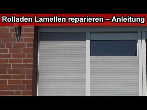 Rolladen Lamellen reparieren – Anleitung / Aussen Jalousien Lamellen austauschen / wechseln