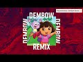 Dora la exploradora 🧭 (dembow remix)