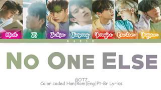 GOT7 – No One Else (Color Coded Lyrics/Han/Rom/Eng/Pt-Br)