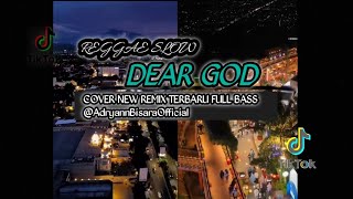 Download lagu REGGAE SLOW DEAR GOD COVER NEW REMIX TERBARU FULL BASS @AdryannBisara mp3