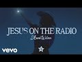 Jesus On The Radio