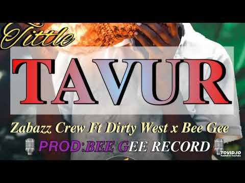 Tavur (2022) Artist. Zabazz Crew ft Dirty West x BeeGee (BeeGee Records) #MISTAPNG