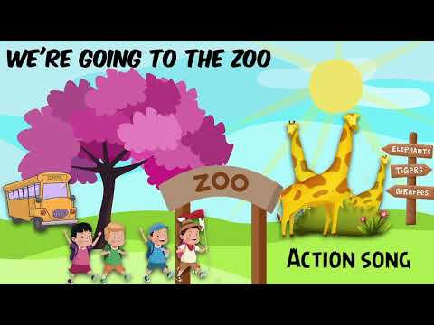 Action Song: We're going to the zoo (Music and Movement Activity)
