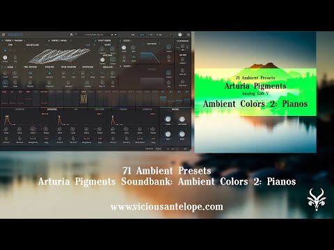 Arturia Pigments Presets | Vicious Antelope - Ambient Colors 2: Pianos - Ambient Music Synth Presets
