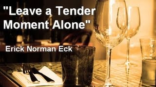 Leave a Tender Moment Alone
