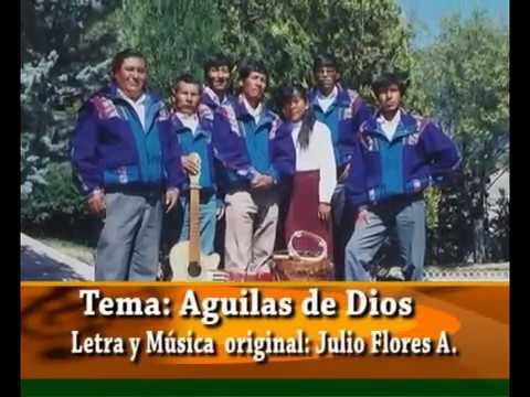 ÁGUILAS DE DIOS  (L. M. Julio Flores Apaza)