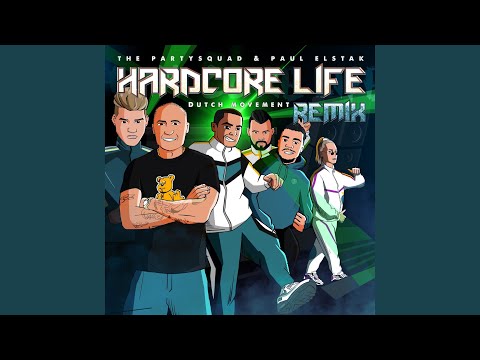 Hardcore Life (Dutch Movement Remix)