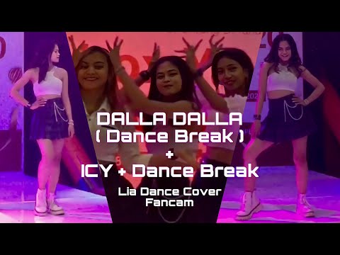 ITZY - Intro Dalla Dalla ( Dance Break ) + ICY + Dance Break Dance Cover By Aeon G ( Lia Fancam )
