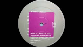 Kin Lush - Come With Me