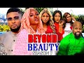 BEYOND BEAUTY ORIGINAL (Season 7) Destiny Etiko, Maurice Sam, Chinenye Nnebe, Sonia Uche 2023  Movie