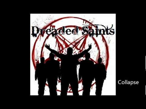 Dreaded Saints - Collapse