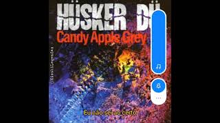 I Don&#39;t Know For Sure - Hüsker Dü (Legendado)