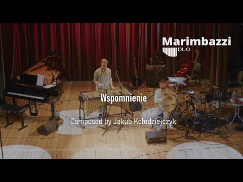Wspomnienie - Marimbazzi Duo (live) (composed by Jakub Kołodziejczyk)