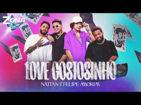 Love Gostosinho - Nattan e Felipe Amorim
