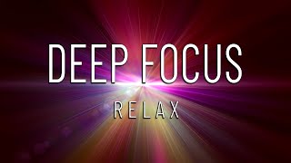 Deep Focus | Meditate | 2 Hours HD | Relaxing