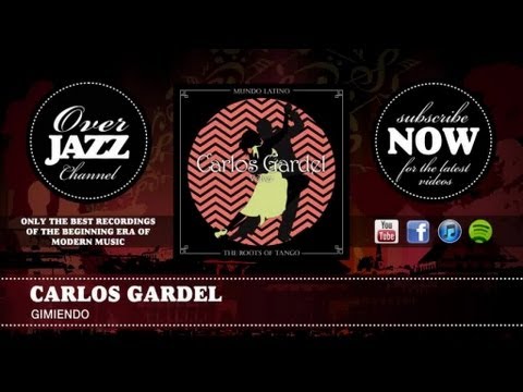 Carlos Gardel - Gimiendo (1927)