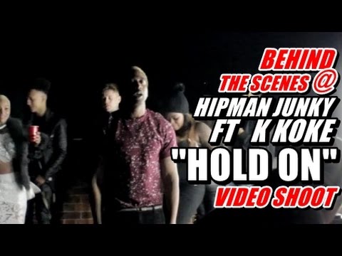 BEHIND THE SCENES @ HIPMAN JUNKY FT K KOKE  ''HOLD ON'' VIDEO SHOOT