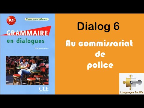 Grammaire en dialogues 6 - au commissariat de police