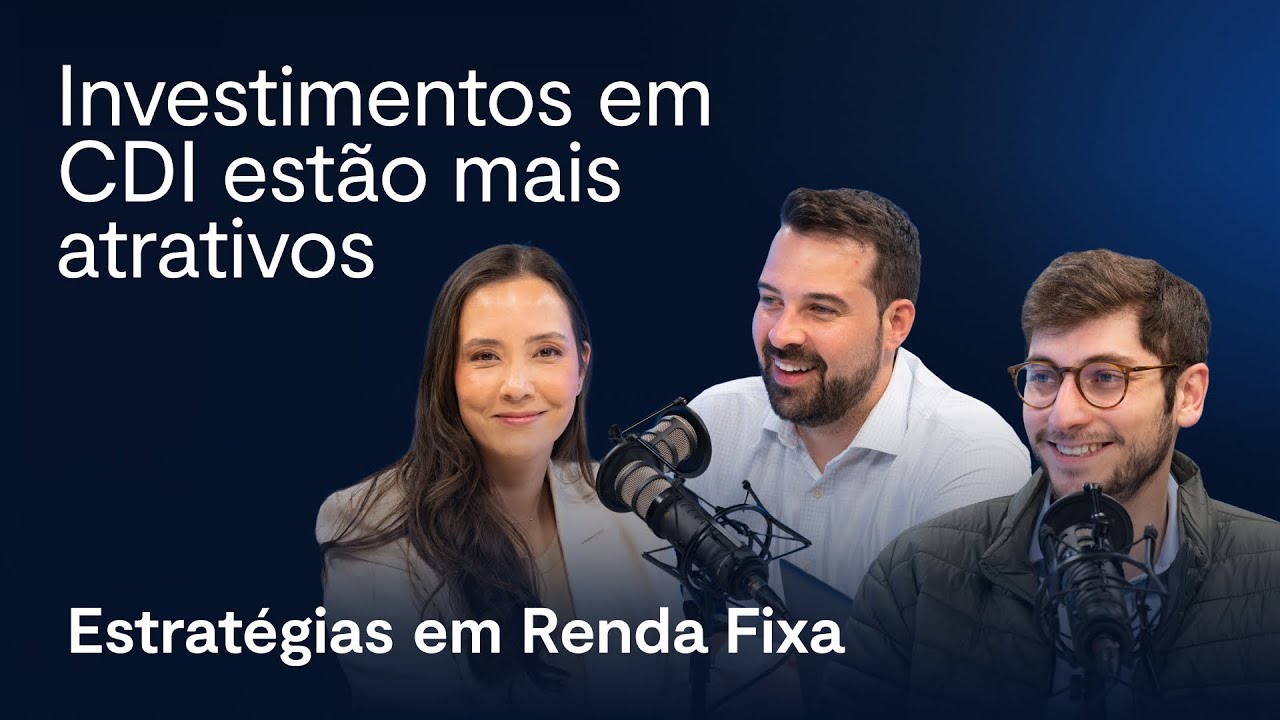Investimentos em CDI estão mais atrativos | Estratégias em Renda Fixa