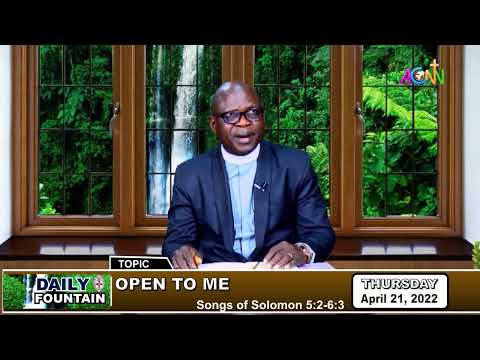 DAILY FOUNTAIN DEVOTIONAL OF APRIL 21, 2021   THE VEN  OGUNMILUYI SAMUEL OLANREWAJU