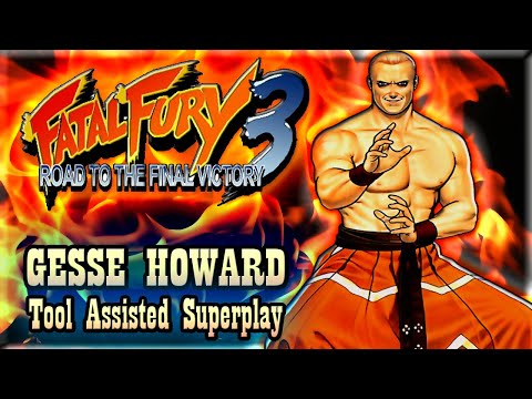 【TAS】FATAL FURY 3 ROAD OF THE FINAL VICTORY - GEESE HOWARD
