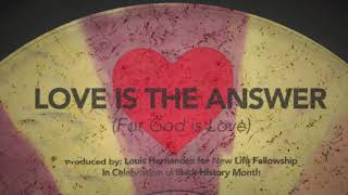 Love is the Answer (For God is Love)