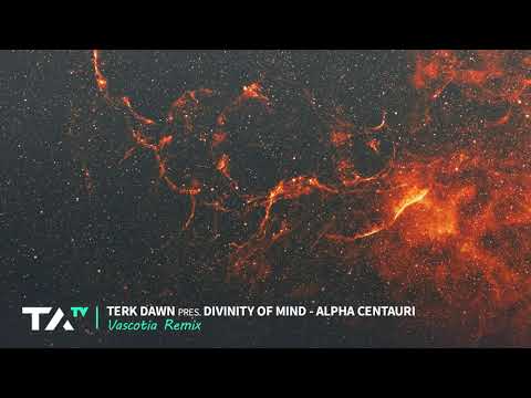 Terk Dawn pres. Divinity of Mind - Alpha Centauri (Vascotia Remix)