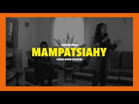 Mampatsiahy (acoustic) | Living Room Sessions | Vespers Music