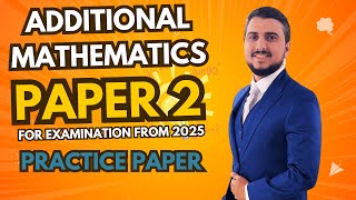Download the video "Additional Mathematics 2025 | Practice Paper 2 (With Calculator) Fully Solved | Step-by-Step Guide"