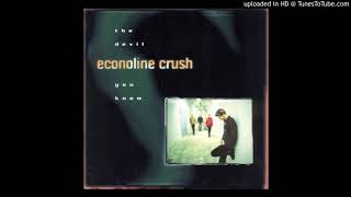 Econoline Crush - Haven&#39;t Gone Away