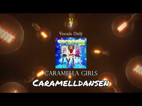 Caramelldansen - Vocals Only (Acapella) | Caramella Girls